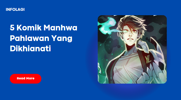 Read more about the article 5 Komik Manhwa Pahlawan Yang Dikhianati dan Balas Dendam Terbaik Sepanjang Masa