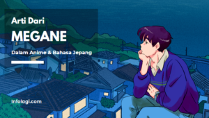 Read more about the article Megane Artinya Apa? Berikut Pengertian Megane Dalam Anime dan Bahasa Jepang