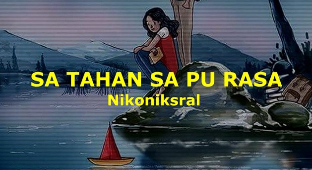 Read more about the article Lirik Sa Tahan Sa Pu Rasa Nikoniksral, Lagu Viral TikTok yang Menghanyutkan