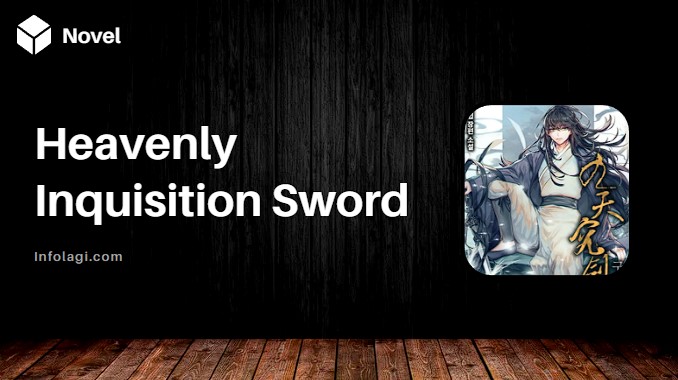 Read more about the article Heavenly Inquisition Sword Light Novel PDF Full Chapter