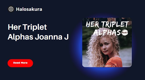 You are currently viewing Read Her Triplet Alphas Joanna J Novel PDF Full Episode