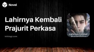Read more about the article Novel Lahirnya Kembali Prajurit Perkasa PDF Full Episode