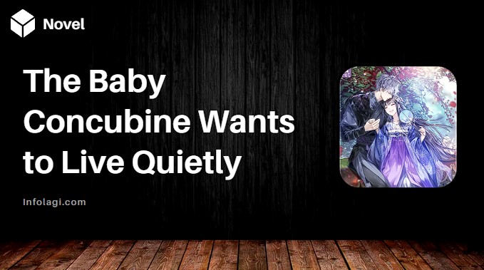 Read more about the article The Baby Concubine Wants to Live Quietly Novel: Full Chapter PDF