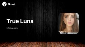 Read more about the article True Luna Novel PDF Full Episode by Tessa Lilly, Werewolf Novel Recommendation to Read