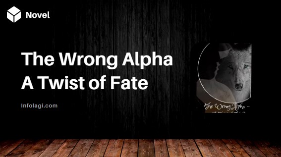 Read more about the article The Wrong Alpha – A Twist of Fate Novel PDF by Beth Jackson: A Tale of Love, Destiny, and Wolves