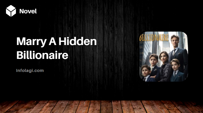 Read more about the article Marry A Hidden Billionaire Novel PDF by Rosalind Stevenson Full Chapter, A Novel Recommendation Just for You