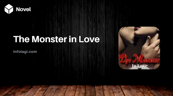 You are currently viewing The Monster in Love Novel PDF Download by Jacqueline More Full Chapter, Recommended Novel About The Passion of Meeting the Paranormal